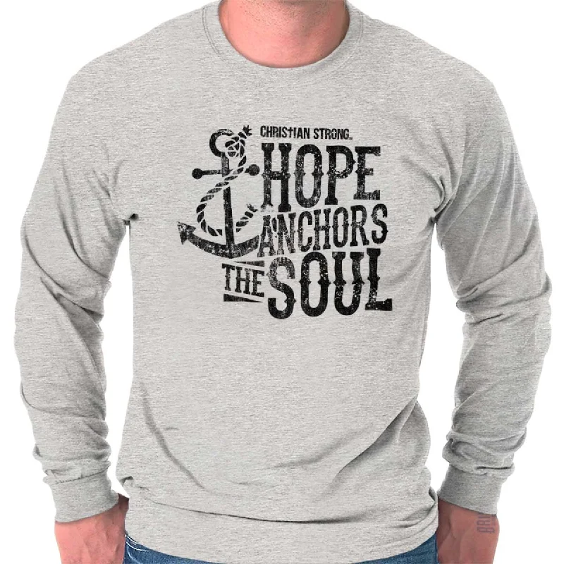 Hope Anchors the Soul Long Sleeve T-Shirt